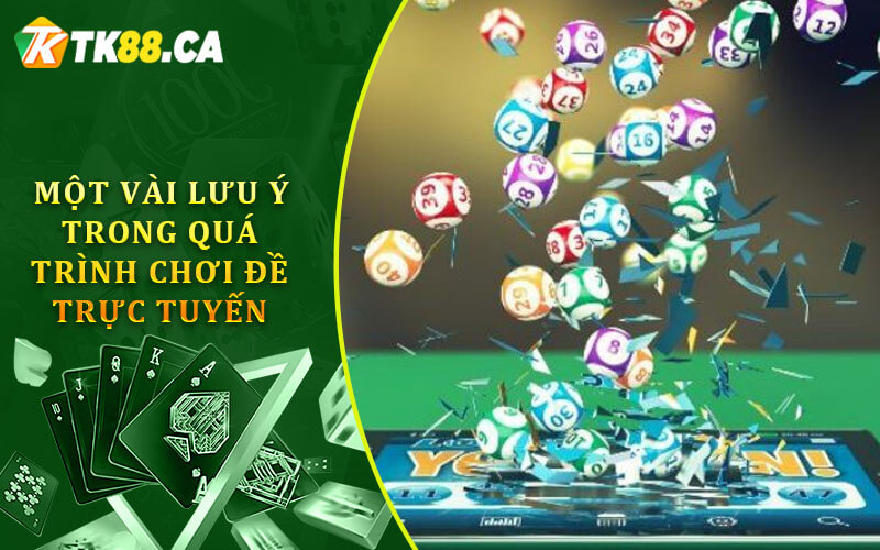 Một vài lưu ý trong quá trình chơi đề trực tuyến