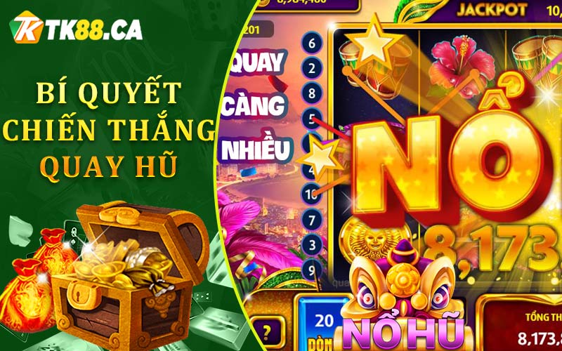 Bí Quyết Chiến Thắng Trong Nổ Hũ