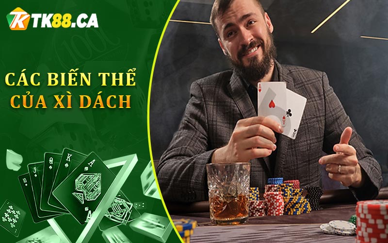 Các Biến Thể Của Xì Dách