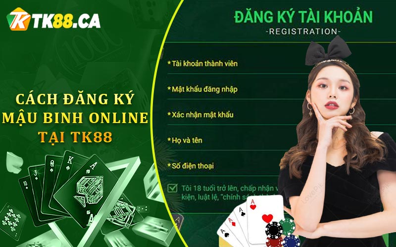 Cách Đăng Ký Mậu Binh Online Tại TK88