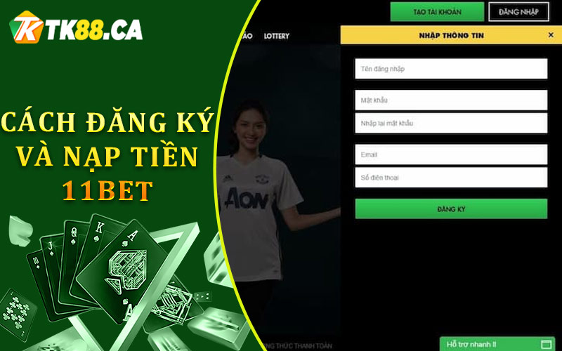 Cách Đăng Ký Và Nạp Tiền 11BET