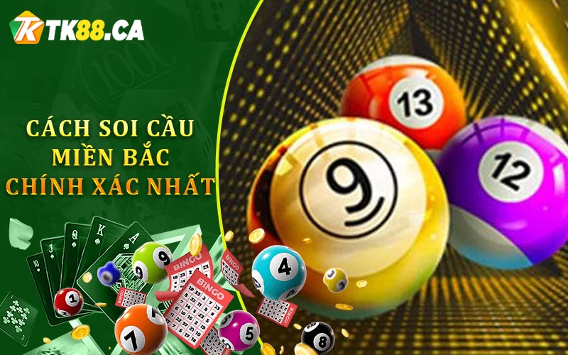 Cách Soi Cầu Miền Bắc Chính Xác Nhất