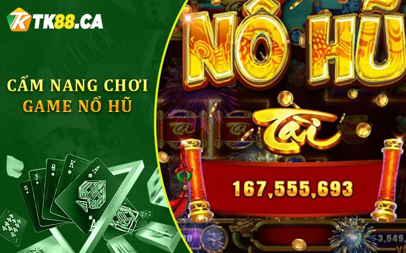 Cẩm nang chơi game nổ hũ