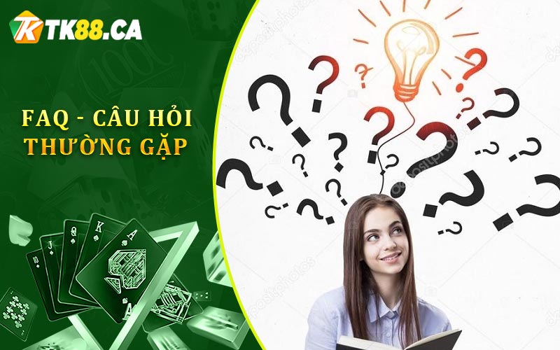 Câu hỏi thường gặp
