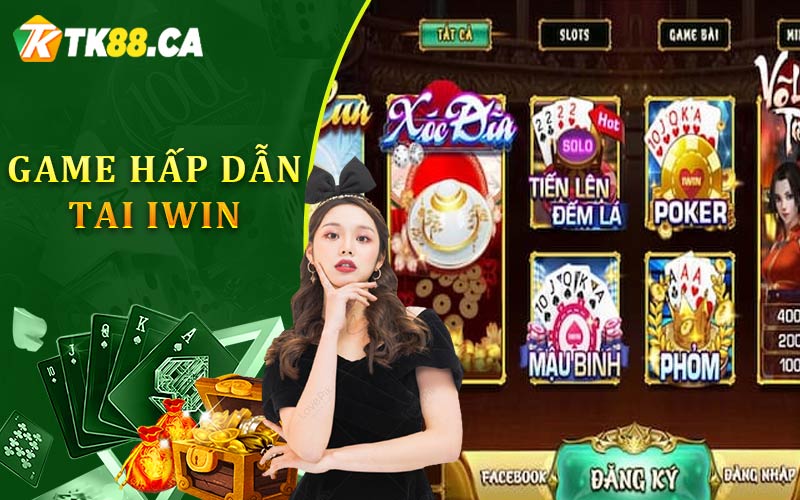 Game Hấp Dẫn Tại iWin