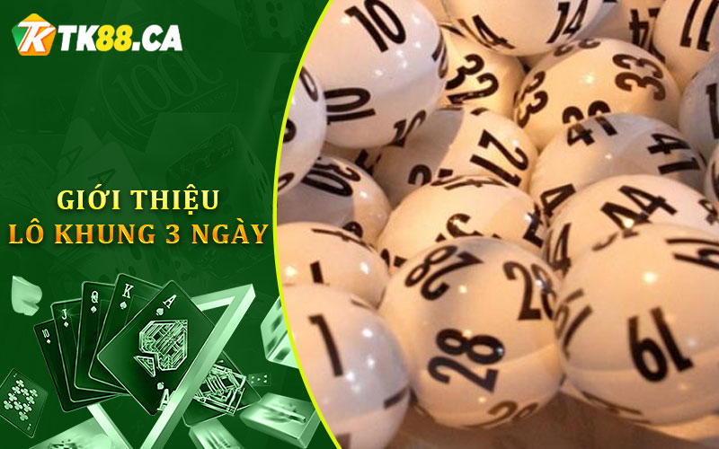 Giới Thiệu Lô Khung 3 Ngày