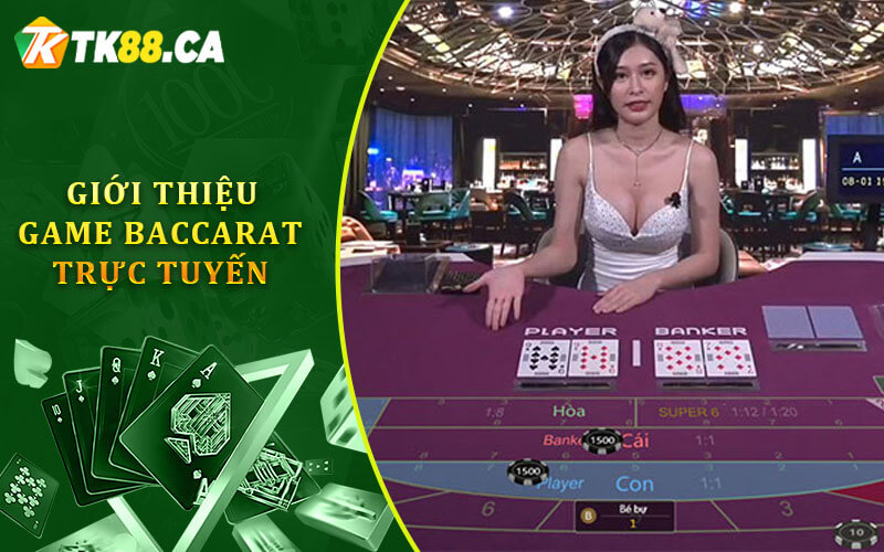 Giới thiệu game baccarat trực tuyến