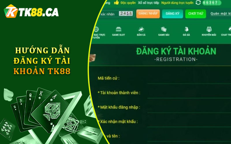 Hướng dẫn đăng ký tài khoản tk88