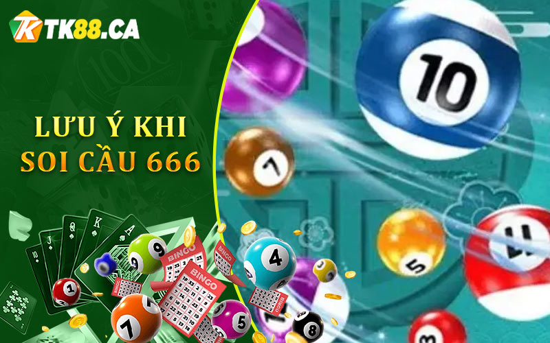 Lưu Ý Khi Soi Cầu 666