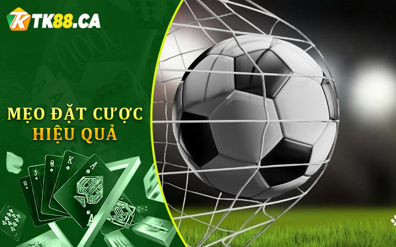Mẹo Đặt Cược Hiệu Quả