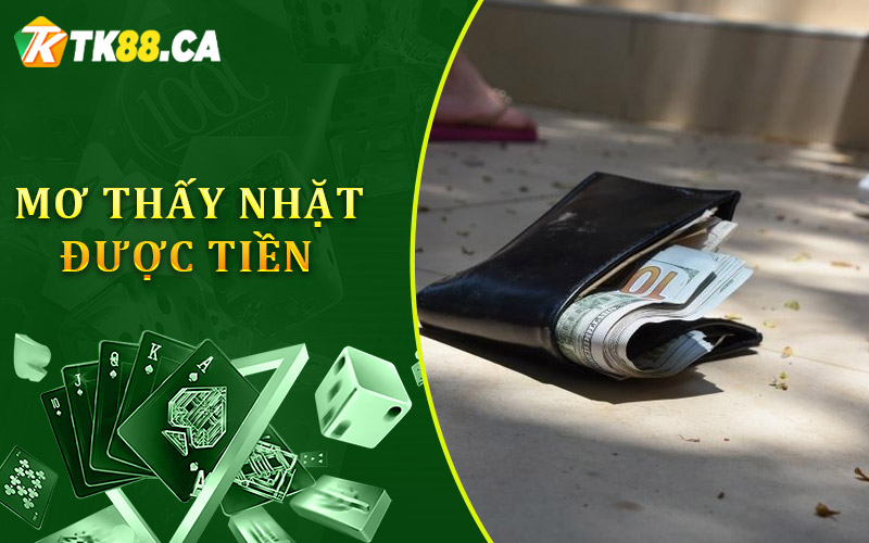 Mơ thấy nhặt được tiền