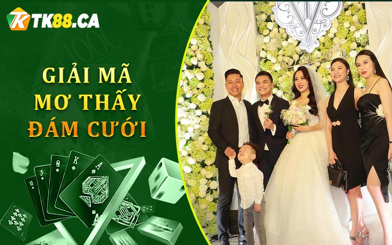 Giải mã mơ thấy đám cưới