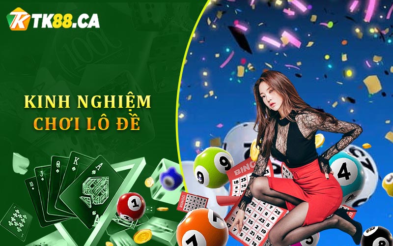 Kinh nghiệm chơi lô đề