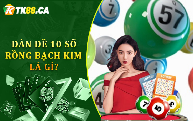 Sự thật về dàn đề 10 số Rồng Bạch Kim