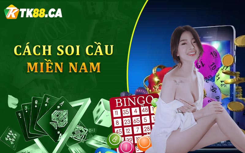 Cách soi cầu miền nam
