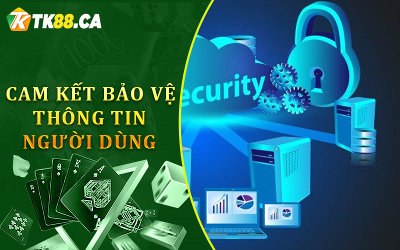 Cam kết bảo vệ thông tin
