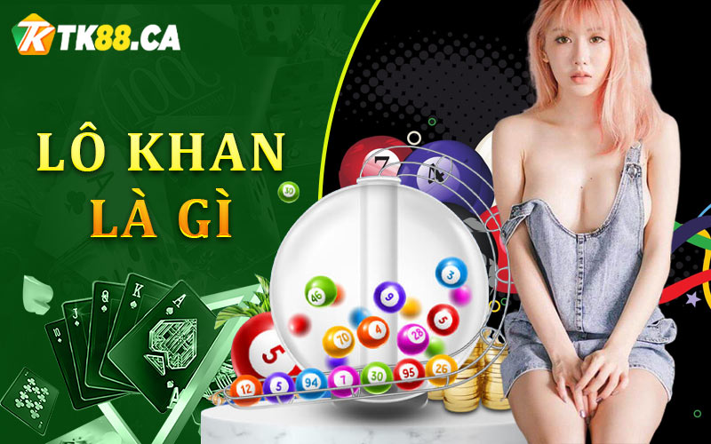 Lô khan là gì?
