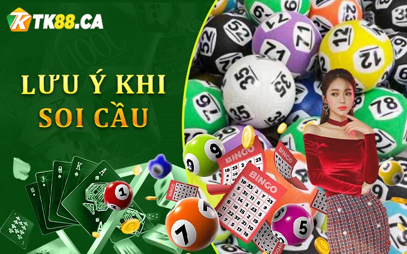 Lưu ý Khi soi cầu