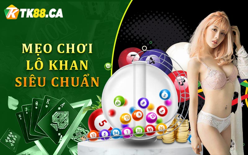Mẹo chơi lô khan siêu chuẩn