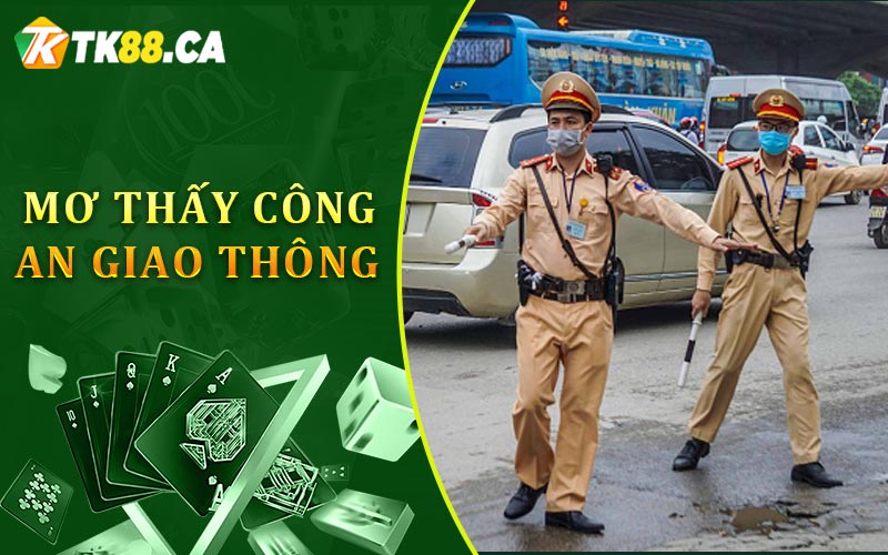 Mơ thấy công an giao thông