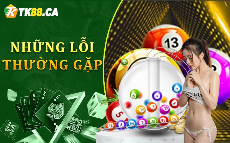 Những lỗi thường gặp từ người chơi
