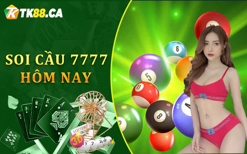 Soi cầu 7777 hôm nay