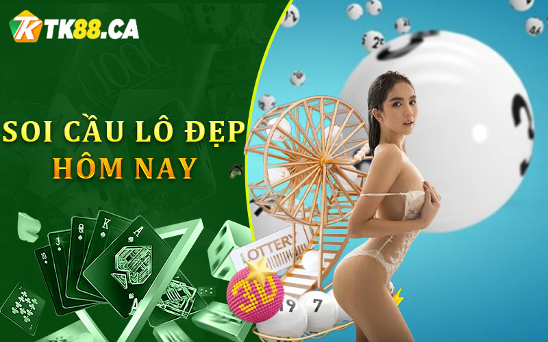 Soi cầu lô đẹp hôm nay