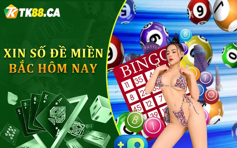 Xin Số Đề Miền Bắc Hôm Nay
